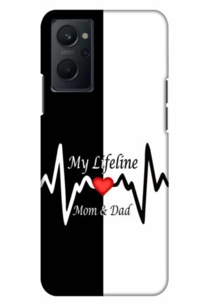 my lifeline is my mom and dad printed mobile back case cover for realme 9i