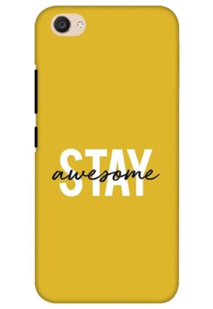 stay awesome printed mobile back case cover for vivo v5, vivo v5s, vivo y66, vivo y67, vivo y69