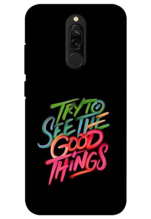 try to see good thing printed designer mobile back case cover for redmi 8