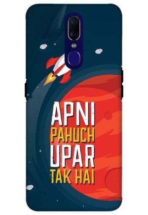 apni pahuch upper tak hai printed mobile back case cover for oppo f11'