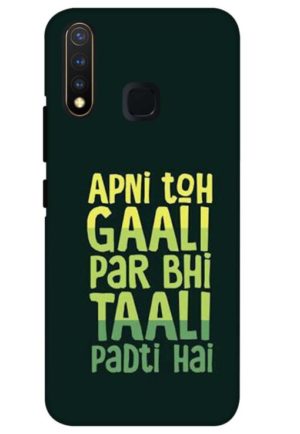apni to gali par bhi tali padti hai printed mobile back case cover for vivo u20 - vivo y19