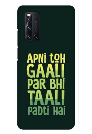 apni toh gali par bhi tali padti hai printed mobile back case cover for vivo V19