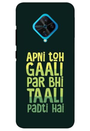 apni toh gali par bhi tali padti hai printed mobile back case cover for vivo s1 pro