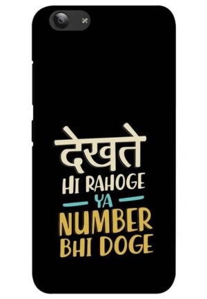 dekhte hi rahoge ya number bhi doge printed mobile back case cover for vivo y53 - vivo y53i