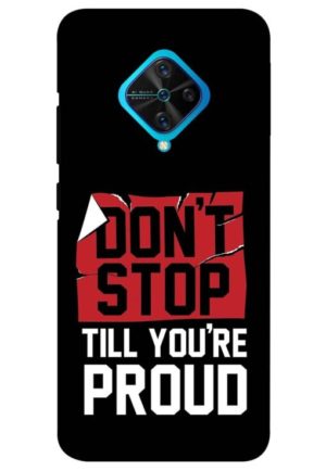 dont stop till you are proud printed mobile back case cover for vivo s1 pro