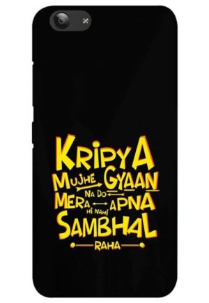 kripya mujhe gyan na do printed mobile back case cover for vivo y53 - vivo y53i