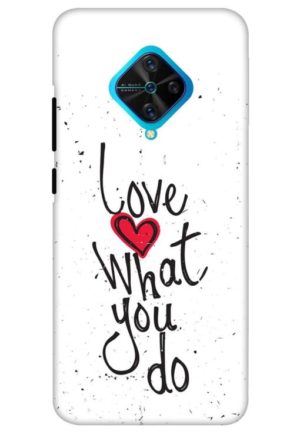 love what you do printed mobile back case cover for vivo s1 pro