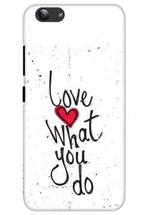 love what you do printed mobile back case cover for vivo y53 - vivo y53i