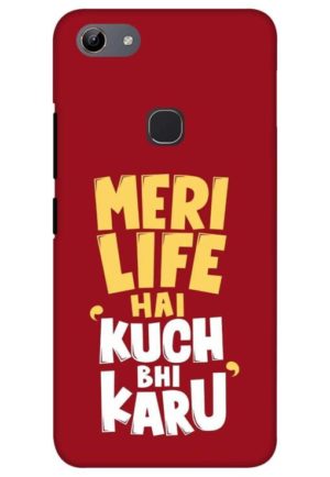 meir life hai kuch bhi karu printed mobile back case cover for vivo y81 - vivo y83
