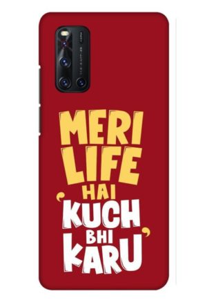 meri life hai kuch bhi karu printed mobile back case cover for vivo V19