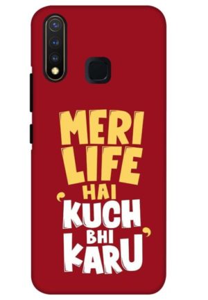 meri life hai kuch bhi karu printed mobile back case cover for vivo u20 - vivo y19