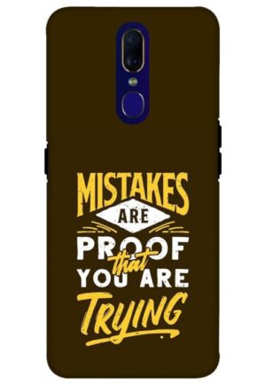 mistakes are prove that you are tring printed mobile back case cover for oppo f11
