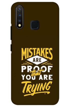 mistakes are prove that you are tring printed mobile back case cover for vivo u20 - vivo y19