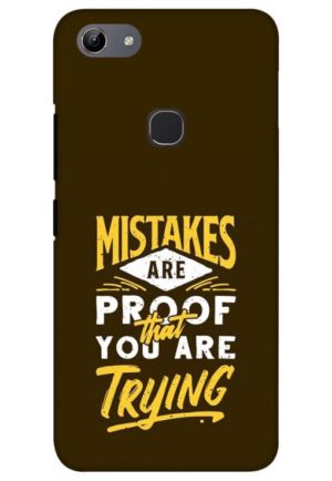 mistakes are prove that you are tring printed mobile back case cover for vivo y81 - vivo y83