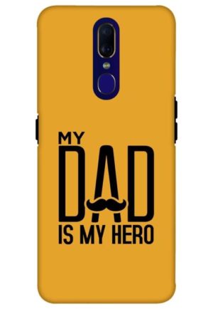 my dad is my hero printed mobile back case cover for oppo f11