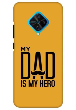 my dad is my hero printed mobile back case cover for vivo s1 pro