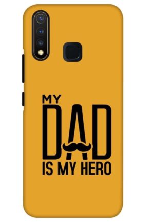 my dad is my hero printed mobile back case cover for vivo u20 - vivo y19